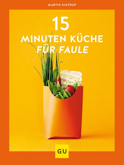 Title details for 15-Minuten-Küche für Faule by Martin Kintrup - Available